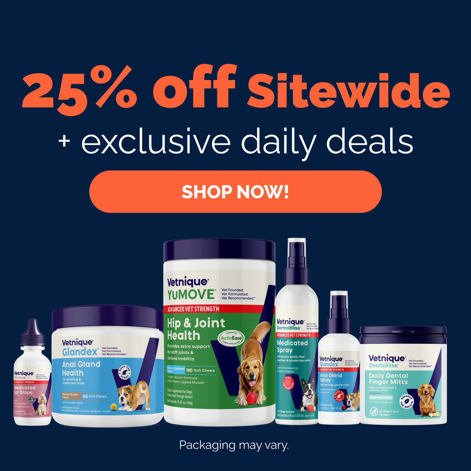 25% off sitewide + exclusive daily deals. Shop now! Top Vetnique products showing on blue background. Product packaging may vary.