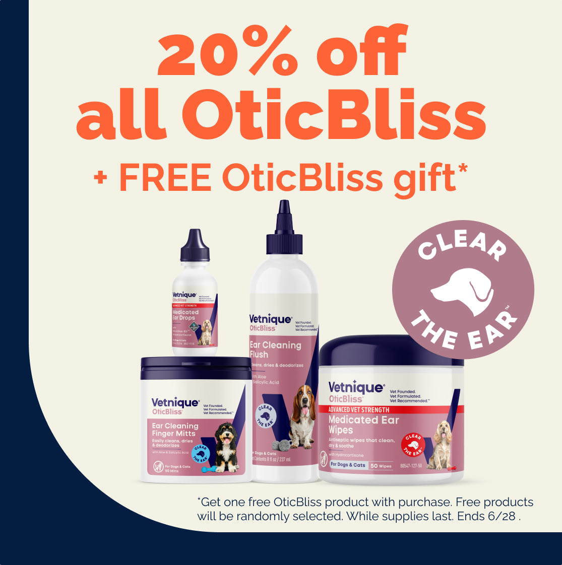 20% off all OticBliss + FREE OticBliss gift* Clear the ear. OticBliss product line. *Get one free OticBliss product with purchase. Free products will be randomly selected. While supplies last. Ends 6/28.